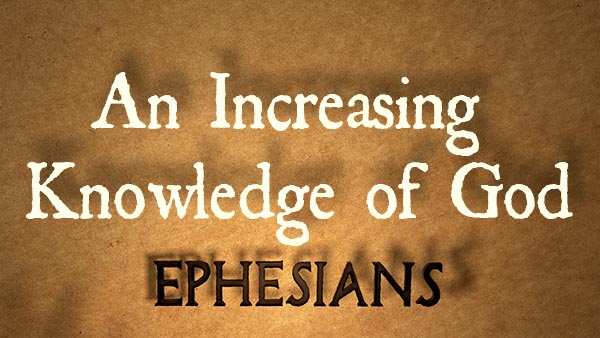 An Increasing Knowledge of God