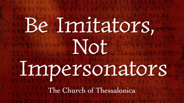 Be Imitators, Not Impersonators