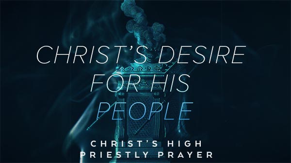 Christ's Desire for His People