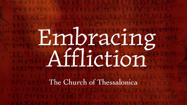 Embracing Affliction
