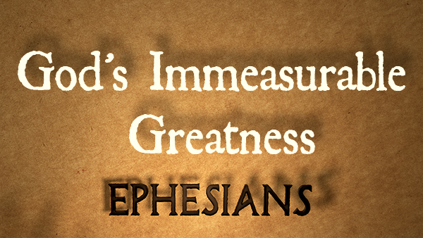 God's Immeasurable Greatness