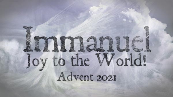 Immanuel: Joy to the World!