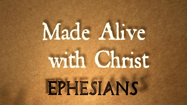 Made Alive with Christ
