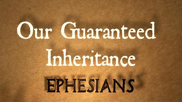 Our Guaranteed Inheritance