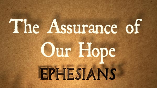 The Assurance of Our Hope