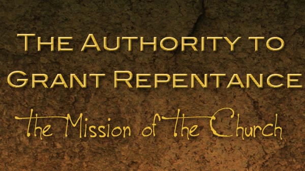 The Authority to Grant Repentance
