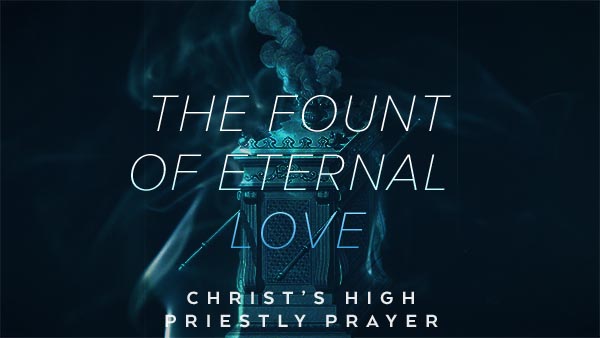 The Fount of Eternal Love