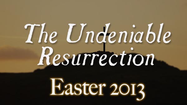 The Undeniable Resurrection
