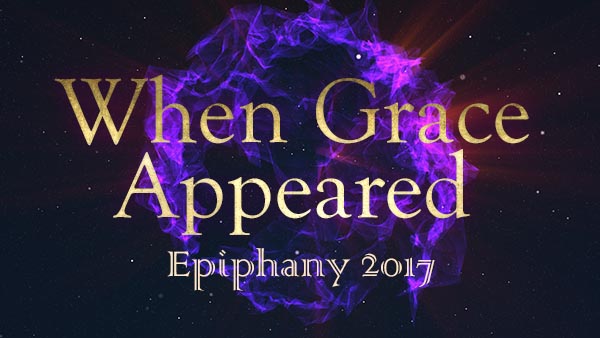 When Grace Appeared