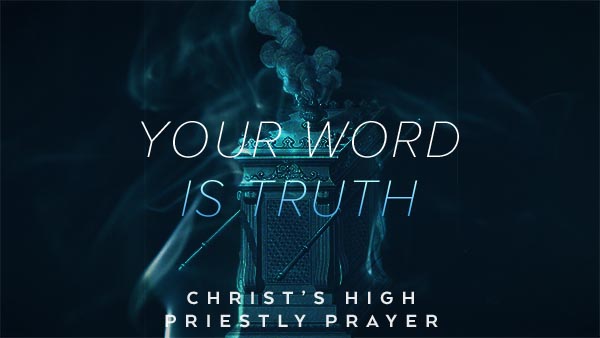 Your Word is Truth