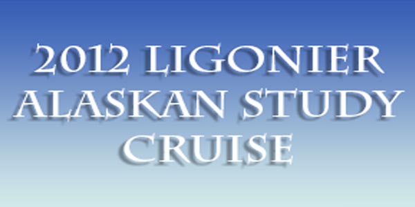 2012 Ligonier Alaskan Study Cruise