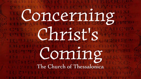 Concerning Christ's Coming