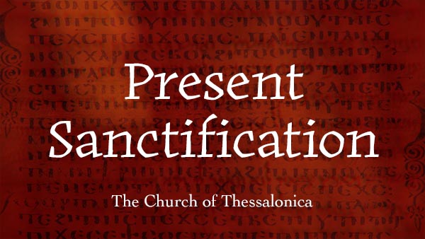 Present Sanctification